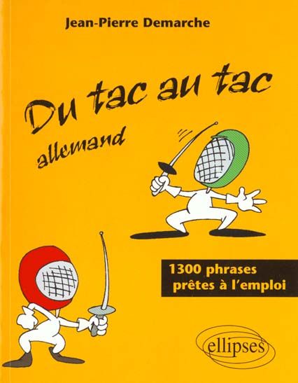 Emprunter ALLEMAND DU TAC AU TAC. 1300 phrases prêtes à l'emploi livre