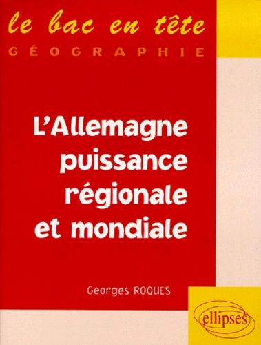 Emprunter L'Allemagne, puissance régionale et mondiale livre