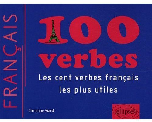 Emprunter 100 verbes français les plus utiles livre