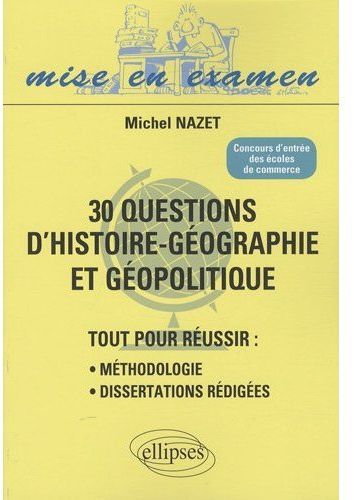 Emprunter 30 questions d'histoire-géographie et géopolitique. Concours d'entrée des écoles de commerce livre