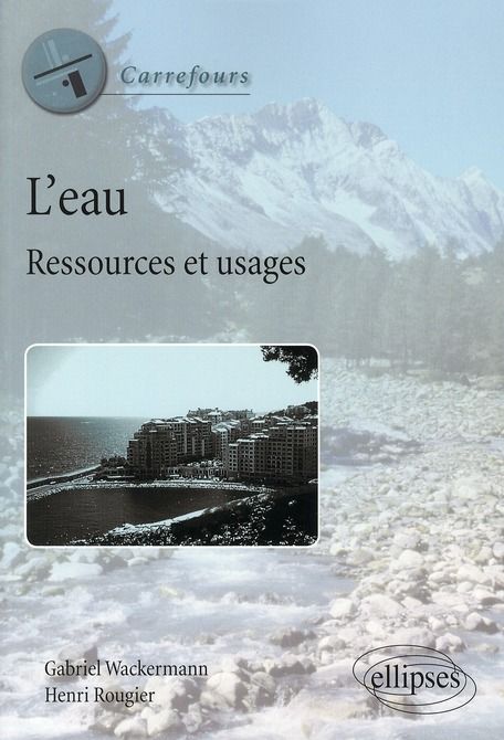 Emprunter L'eau. Ressources et usages livre