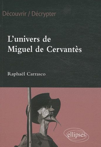 Emprunter L'univers de Miguel de Cervantès livre