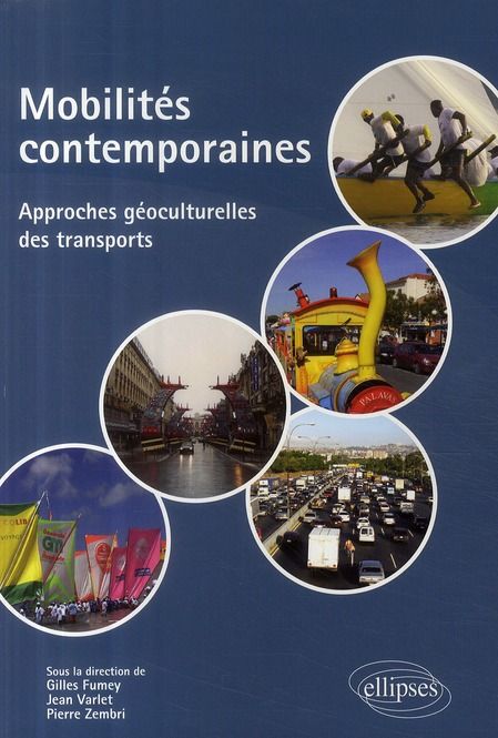 Emprunter Mobilités contemporaines. Approches géoculturelles des transports livre