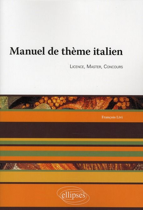 Emprunter Manuel de thème italien. Licence, master, concours livre