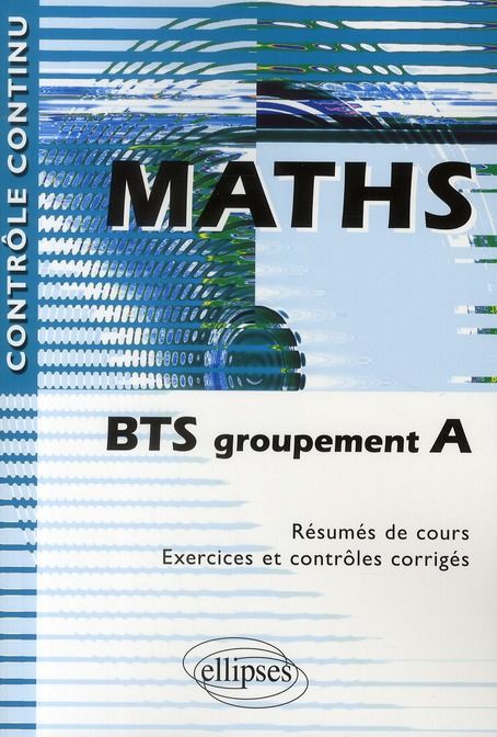 Emprunter Maths . BTS groupement A livre