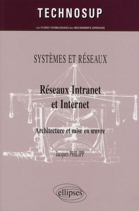 Emprunter Réseaux Intranet et Internet. Architecture et mise en oeuvre livre