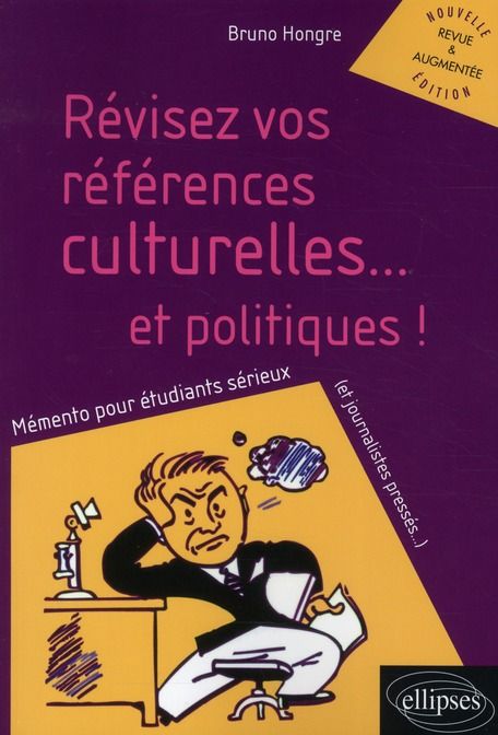 Emprunter Révisez vos références culturelles... et politiques ! Mémento pour étudiants sérieux (et journaliste livre