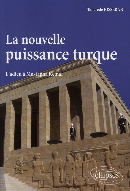 Emprunter La nouvelle puissance turque. L'adieu à Mustapha Kemal livre