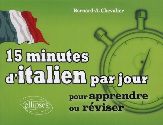 Emprunter 15 minutes d'italien par jour. Pour apprendre ou réviser livre