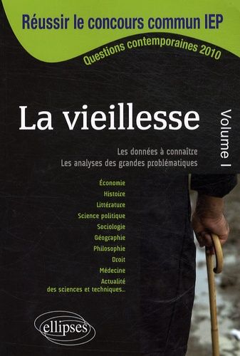 Emprunter Réussir le concours d'entrée des IEP. La Vieillesse Volume 1 livre