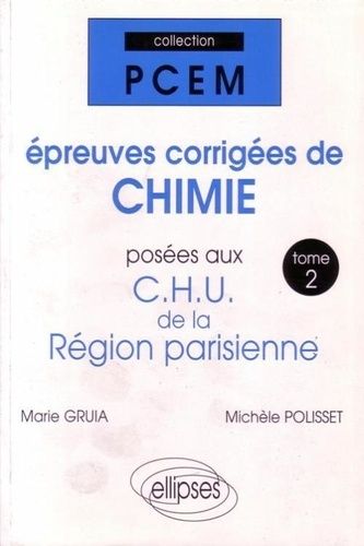 Emprunter Epreuves corrigées de chimie CHU région parisienne livre