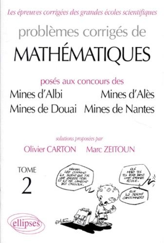 Emprunter PROBLEMES CORRIGES DE MATHEMATIQUES POSES AUX CONCOURS DES MINES D'ALBI, MINES D'ALES, MINES DE DOUA livre