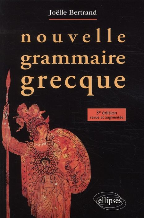 Emprunter Nouvelle grammaire grecque. 3e édition revue et augmentée livre