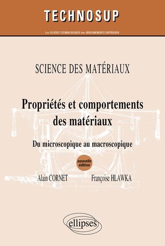 Emprunter Propriété et comportements des matériaux. Du microscopique au macroscopique, 2e édition livre