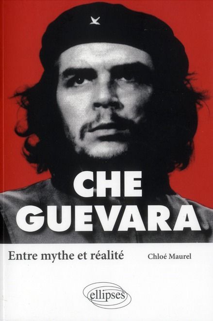 Emprunter Che Guevara. Entre mythe et réalité livre