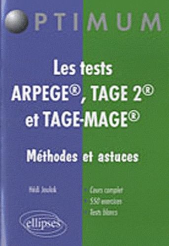 Emprunter Les tests ARPEGE, TAGE 2, et TAGE-MAGE. Méthodes et astuces livre