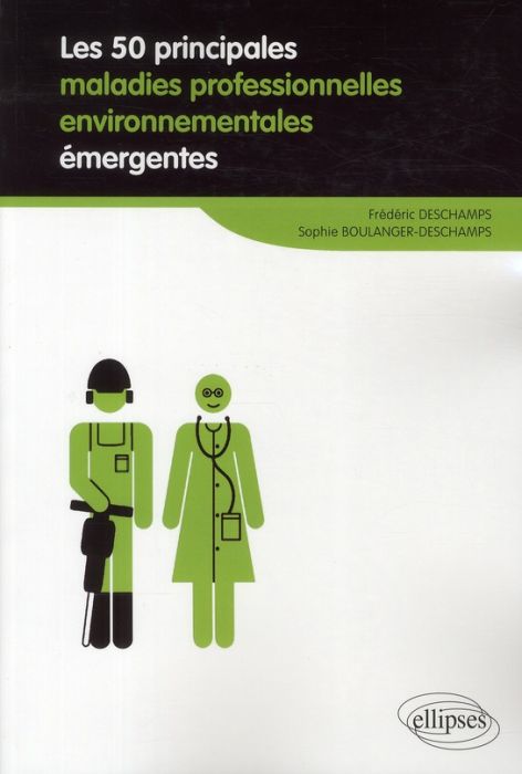 Emprunter Les 50 principales maladies professionnelles environnementales émergentes livre