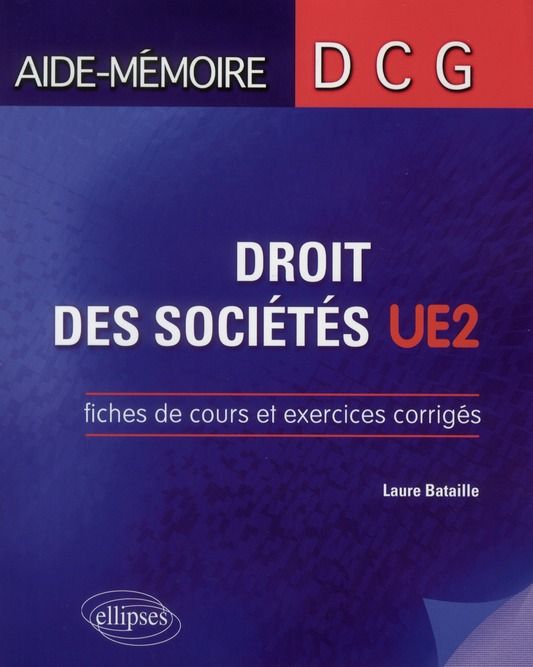 Emprunter Droit des sociétés DCG 2. Fiches de cours et exercices corrigés livre