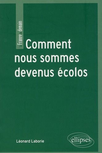 Emprunter Comment nous sommes devenus écolos. Communication, environnement et société livre