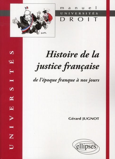 Emprunter Histoire de la justice française. De l'époque franque à nos jours livre