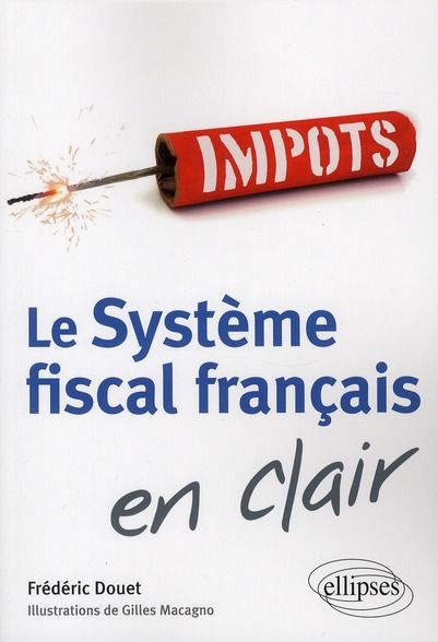 Emprunter Le système fiscal français en clair livre