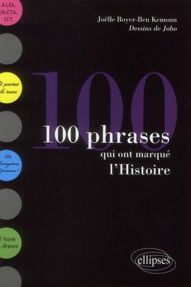 Emprunter 100 phrases qui ont marqué l'Histoire livre