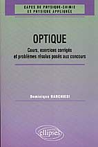 Emprunter OPTIQUE. Cours, exercices corrigés et problèmes résolus posés aux concours (1961-1998) livre