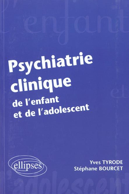 Emprunter Psychiatrie clinique de l'enfant et de l'adolescent livre