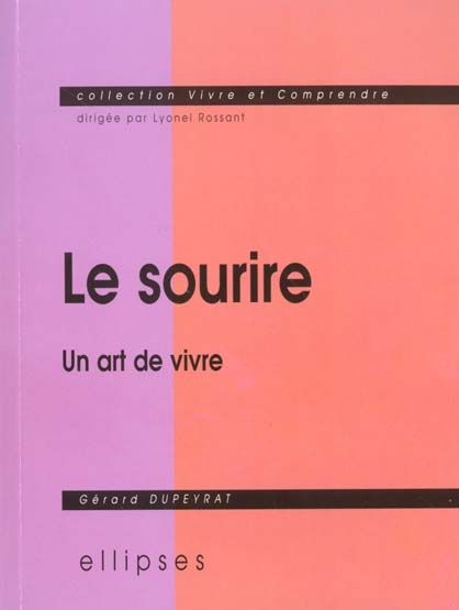 Emprunter Le sourire. Un art de vivre livre