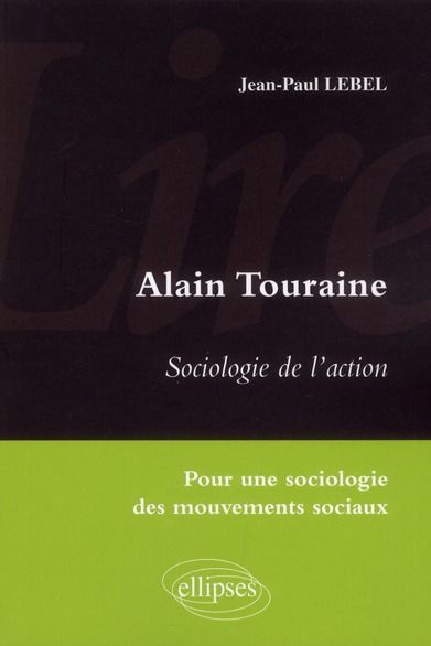 Emprunter Alain Touraine - Sociologie de l'action. Pour une sociologie des mouvements sociaux livre