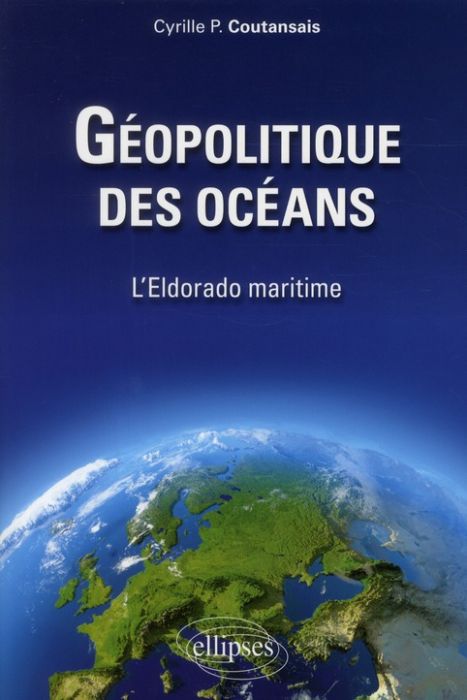 Emprunter Géopolitique des océans. L'Eldorado maritime livre