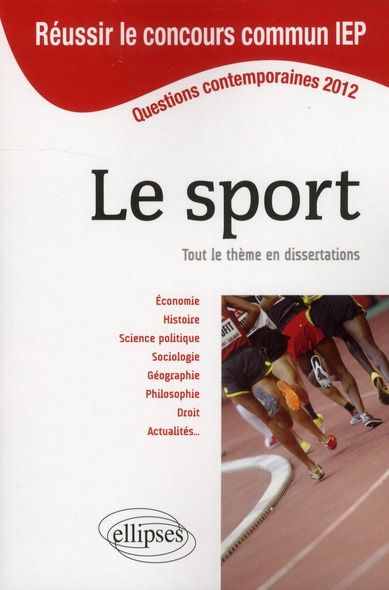 Emprunter Le sport, tout le thème en dissertations. Questions contemporaines 2012 livre