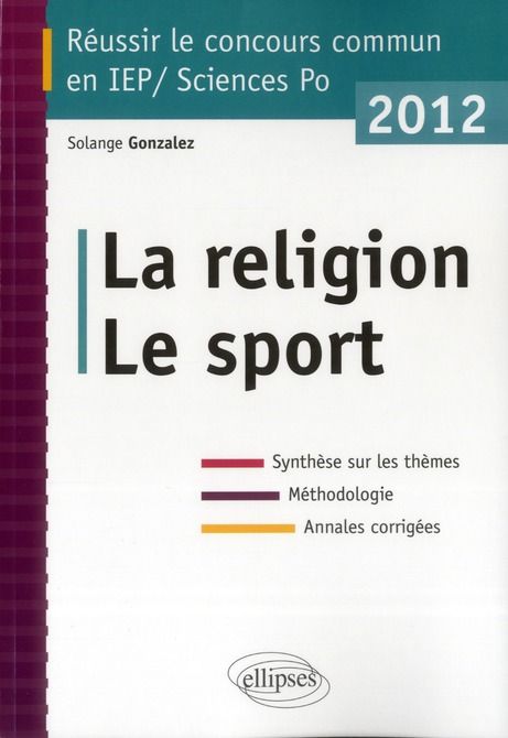 Emprunter Réussir le concours commun en IEP 2012. La religion, le sport livre