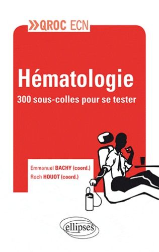 Emprunter Hématologie. 300 sous-colles pour se tester livre