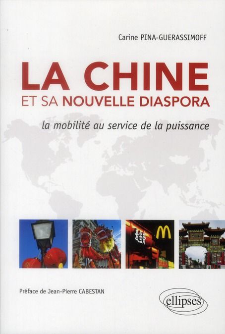 Emprunter La Chine et sa nouvelle diaspora. La mobilité au service de la puissance livre