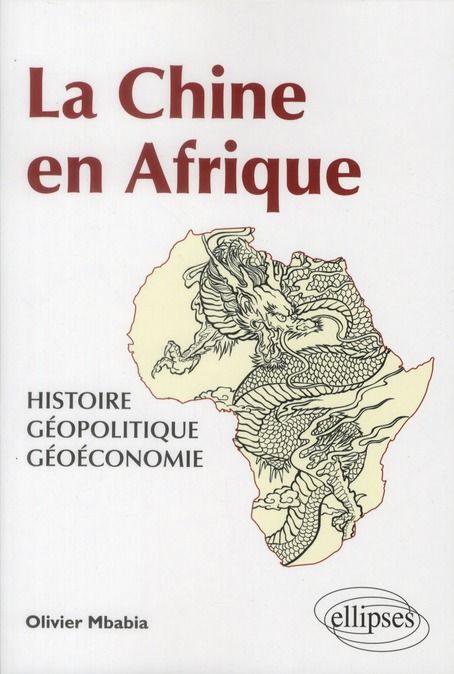 Emprunter La Chine en Afrique. Histoire, géopolitique, géoéconomie livre