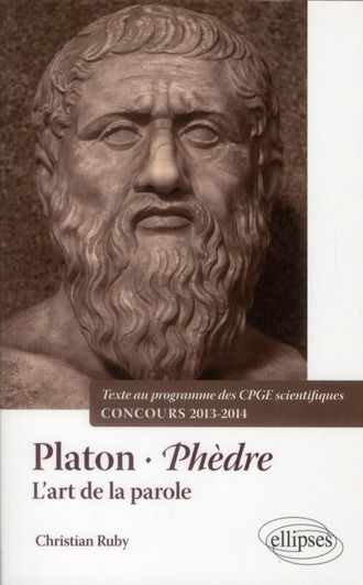 Emprunter Phèdre, Platon. L'art de la parole livre