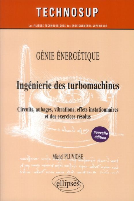 Emprunter Ingénierie des turbomachines. Circuits, aubages, vibrations, effets instationnaires et des exercices livre