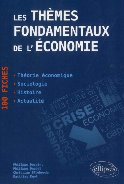 Emprunter Les thèmes fondamentaux de l'économie. 100 fiches de synthèse livre