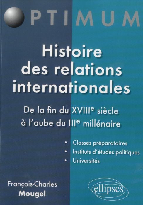 Emprunter Histoire des relations internationales. De la fin du XVIIIe siècle à l'aube du IIIe millénaire livre