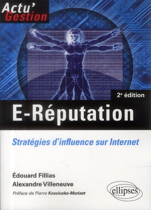 Emprunter E-Réputation. Stratégies d'influence sur Internet, 2e édition livre