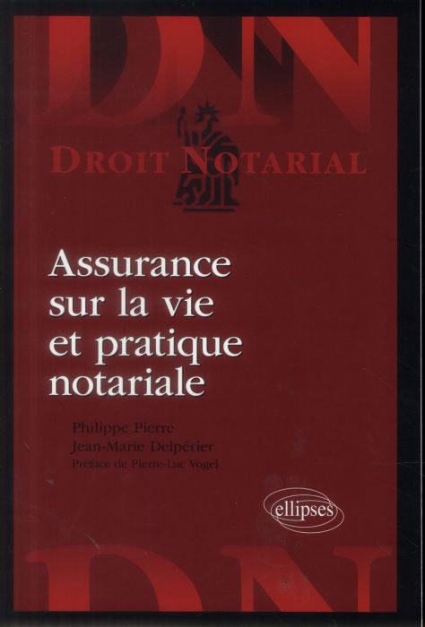 Emprunter Assurance sur la vie et pratique notariale livre