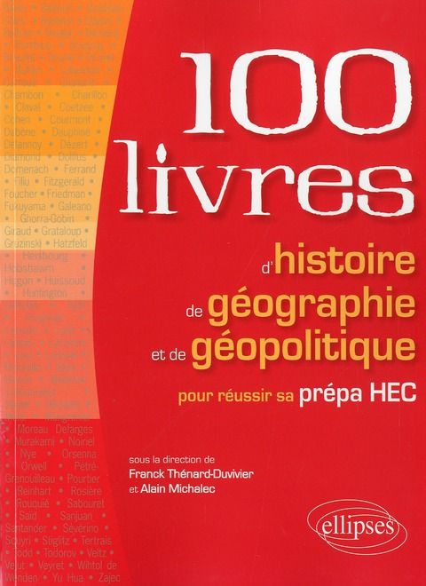 Emprunter Les 100 livres d'histoire de géographie et de géopolitique pour réussir sa prépa HEC livre