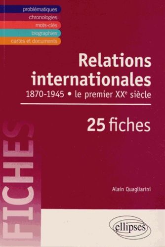 Emprunter Relations internationales de 1870 à 1945 en 25 fiches. Le premier XXe siècle livre