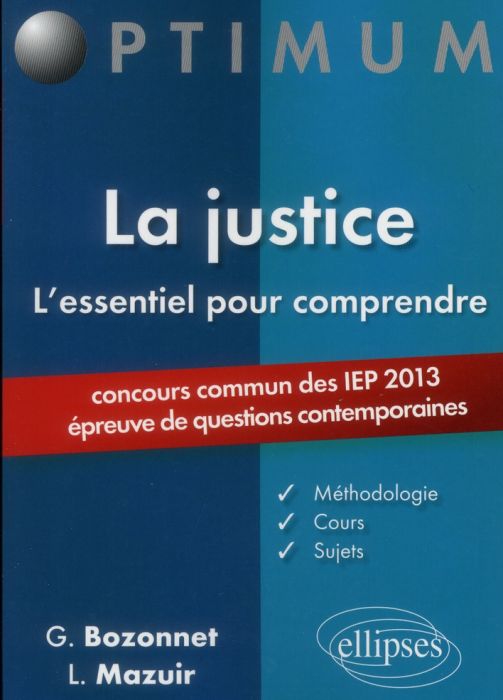 Emprunter La justice L'essentiel pour comprendre. Concours commun des IEP 2013 (épreuve de questions contempor livre