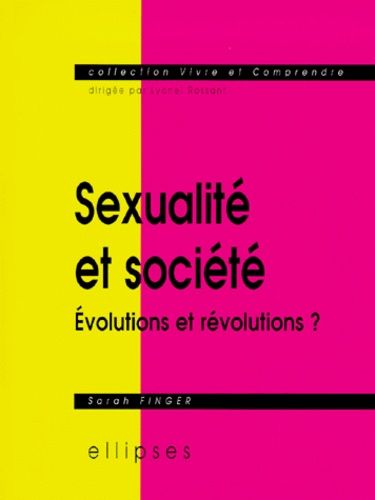 Emprunter Sexualité et société. Evolutions et révolutions ? livre