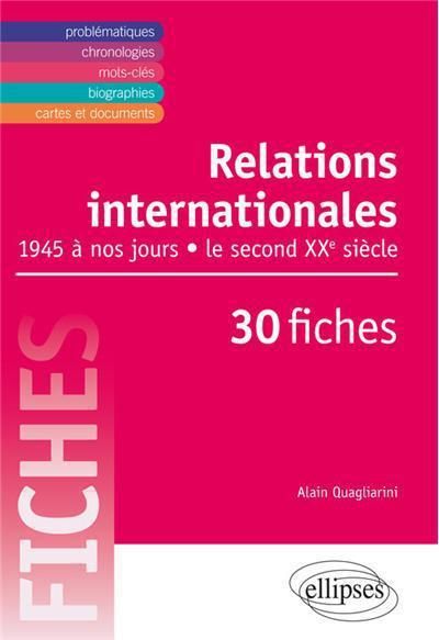 Emprunter Relations internationales de 1945 à nos jours en 30 fiches. Le second XXe siècle livre