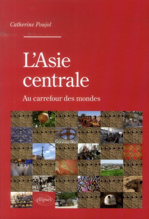 Emprunter L'Asie centrale au carrefour des mondes livre