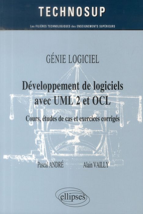 Emprunter Développement de logiciels avec UML 2 et OCL. Cours, études de cas et exercices corrigés livre