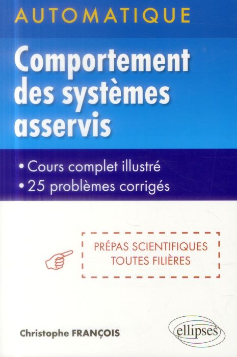 Emprunter Automatique : comportement des systèmes asservis linéaires. Cours complet illustré, 25 problèmes cor livre